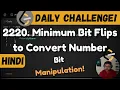 2220 Minimum Bit Flips to Convert Number Bits Leetcode Daily Challenge DSA Java hindi