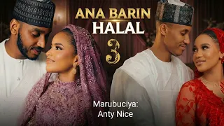 ana barin halal part 3 hausa novel