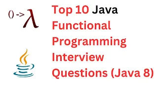 Top 10 Java Functional Programming Interview Questions Interview Questions on Java 8 Features