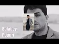 Balabey - Popuri