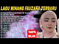 Download Lagu TOP HITS LAGU MINANG FAUZANA TERPOPULER - PANEK DI AWAK KAYO DI URANG - LAGU MINANG FULL ALBUM 