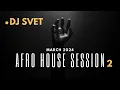 Download Lagu AFRO HOUSE SESSION 2 MARCH 2024 BY DJ SVET • Funkerman  • Kanye West •  In The Air Tonight • El Amal