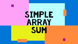 Simple Array Sum Hackerrank with Solution in java sum of an array for foreach loop warmup