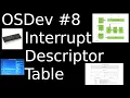 OSDev Lecture Series 8 Interrupt Descriptor Table IDT