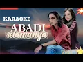 Download Lagu ABADI SELAMANYA KARAOKE || THOMAS ARYA feat YELSE