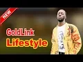 GoldLink - Lifestyle Girlfriend Family Facts Net Worth Biography 2020 Celebrity Glorious