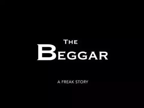 The Beggar: A Freak Story Trailer #2