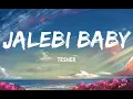 Download Lagu tesher - jalebi Baby (lyrics)\u0026(8d audio)