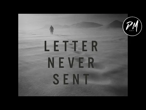 Letter Never Sent (Modern Trailer)