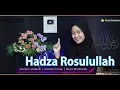 HADZA ROSULULLAH || Hadroh Cover || Niswa Khalizadia