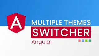 Multiple Color Themes Switcher in Angular Tutorial for Beginners