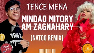 Tence Mena X DJ Natoo MINDAO MITORY AM ZAGNAHARY Remix 