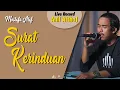 Lagu #181 Mostafa Atef - Surat Kerinduan | Live Cover By Anil Althaf [LIVE RECORD] [MONODIE]