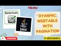 Part 29 Dynamic WebTable HTML Table With Pagination Table With Java Selenium Telugu