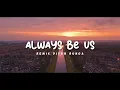 Download Lagu DJ SLOW !!! Always Be Us Remix - Disan Bunga ( Slow Remix ) new Remix 2025