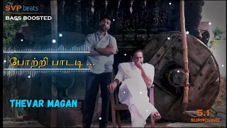 potri paadadi ponne thevar magan ilayaraja 5 1 surround bass boosted svp beats