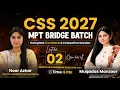 CSS 2027 MPT Bridge Batch Complete Live Batch Evaluation Session EPI 2