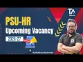 PSU HR Upcoming Recruitment 2026-27 Full information by Nishikant Sir