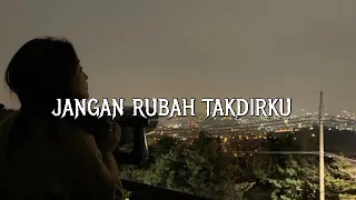 Download Jangan Rubah Takdirku -  Andmesh (slowed+reverb+lirik) MP3