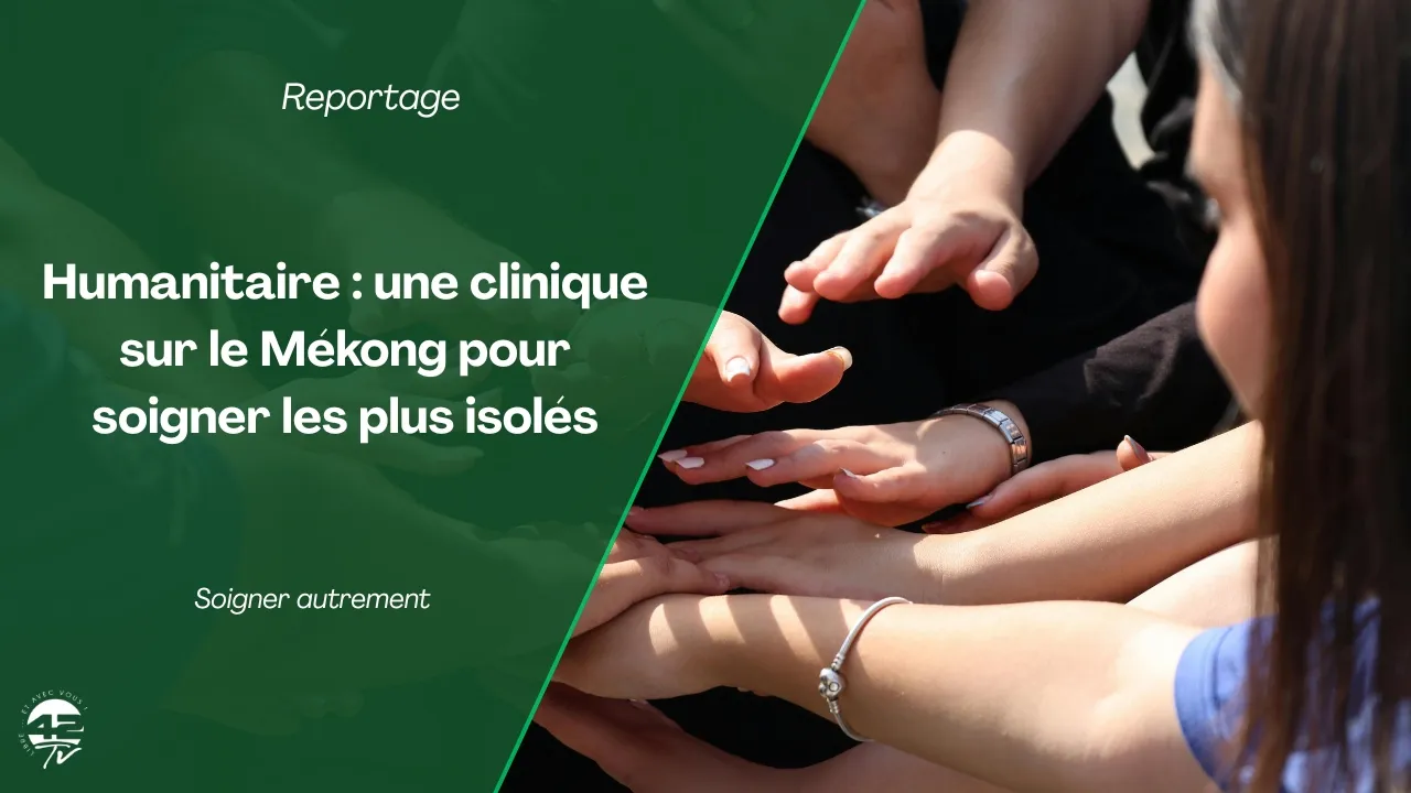 ⁣Une clinique flottante sur le Mékong pour soigner les villages isolés