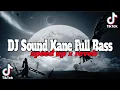 Download Lagu DJ Sound JJ Kane Full Bass (speed up x reveb)🎧