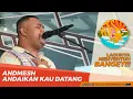 Download Lagu Andmesh – Andaikan Kau Datang (Live at Janevalla) | Sound of Hits