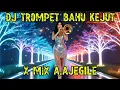 DJ TROMPET BAHU KEJUT x AAjegile | Full BEAT GOYANG
