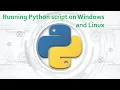 10 Complete Python Basics for Automation - How to run Python script on Windows and Linux Machine