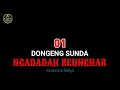DONGENG NGADADAK BEUNGHAR BAGIAN 01