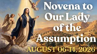 Novena to Our Lady of the Assumption For August 06-14 2026
