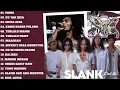 SLANK Full Album Terbaik Sepanjang Masa - Lagu Nostalgia Penuh Kenangan