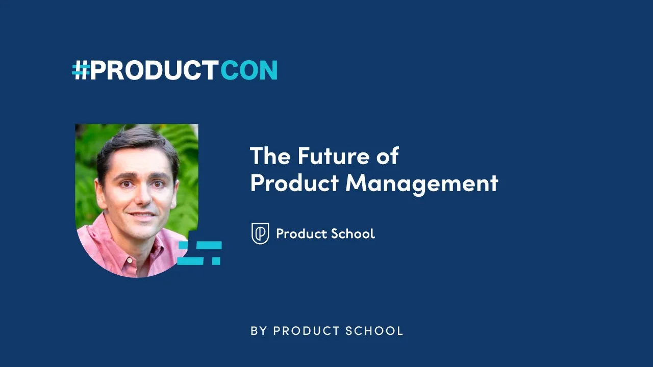 The Future of Product Management (LN2022) - YouTube thumbnail