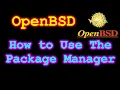 OpenBSD - How to Use the Package Manager