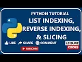 List Indexing Reverse Indexing Slicing Explained