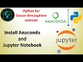 Installing Anaconda Python and Jupyter Notebook Python for Beginners in Ocean-Atmospheric Sciences