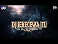 Download Lagu DJ SEKECEWA ITU - ANGGA CANDRA [GAMELAN] YANG LAGI RAME DI TIKTOK 2024