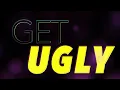 Jason Derulo - Get Ugly - Lyrics