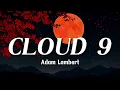 Adam Lambert - CLOUD 9