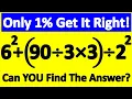 99 of People Get This Tricky Math Question WRONG Can You Solve It