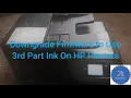 Downgrade HP printer firmware to use party ink cartridges non HP chip detected