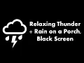 Download Lagu 🔴 Relaxing Thunder + Rain on a Porch, Black Screen ⛈️⬛ • Live 24/7 • No mid-roll ads
