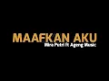 Download Lagu Mira Putri ft Ageng Music - Maafkan Aku [Karaoke]