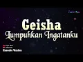 Geisha - Lumpuhkan Ingatanku (Karaoke Version)
