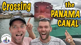 Crossing the PANAMA CANAL! Sailing Bohemia Ep.109