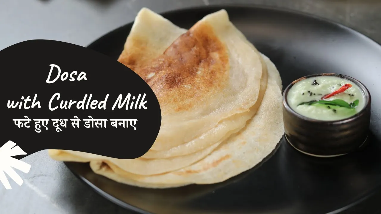 Dosa with Curdled Milk           Sanjeev Kapoor Khazana