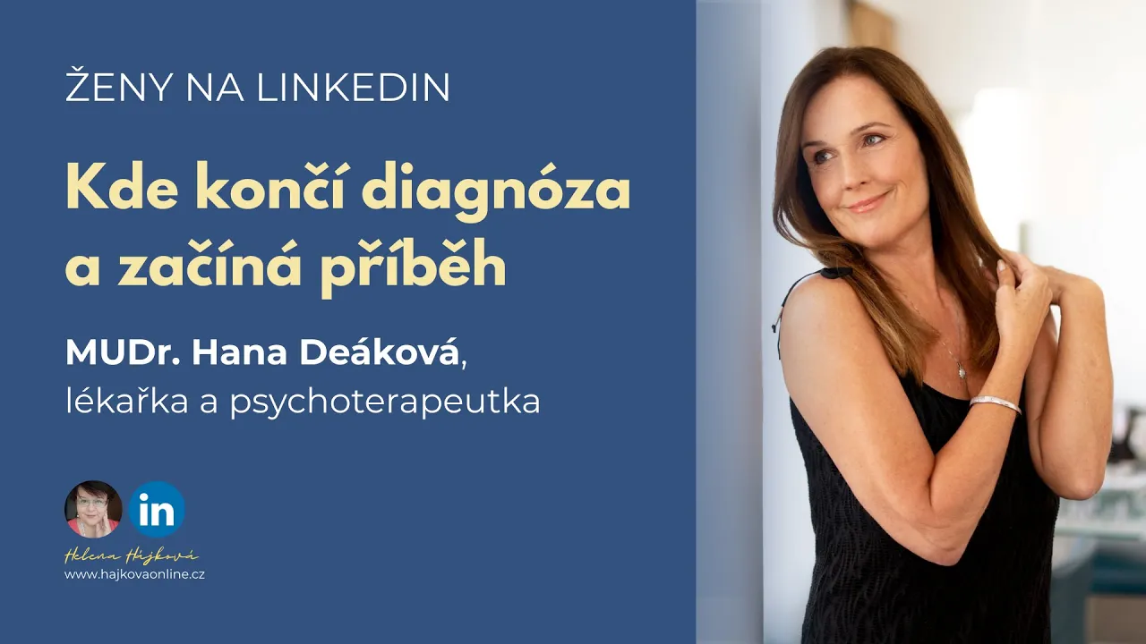 Kde končí diagnóza a začíná příběh | Hana Deáková, Helena Hájková