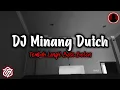 DJ MINANG DUTCH TEMBAK LANGIT BASS BETON