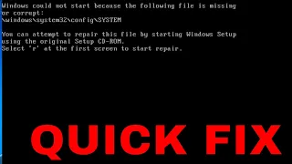 Windows System32 Config System Missing or Corrupt FIX