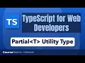 Partial Type Utility Type in TypeScript