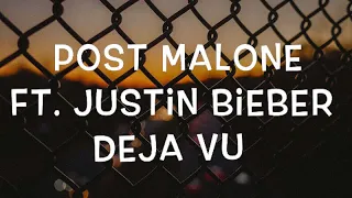 Download Post Malone Ft. Justin Bieber - Deja Vu Lyrics MP3